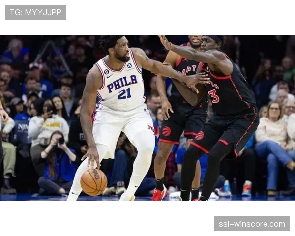 半场战报：76人vs猛龙，恩比德高位策应助攻马克西反跑切入肋部得手